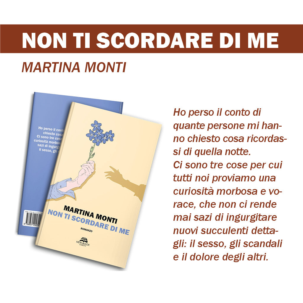 Non Ti Scordare di Me - Romanzo di Martina Monti